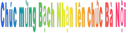 Chúc mừng Bạch Nhạn lên chức Bà Nội