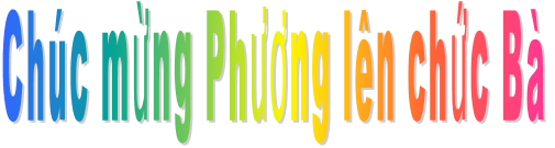 Chúc mừng Phương lên chức Bà